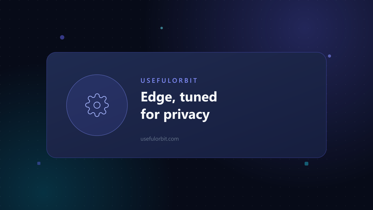 Illustration: Edge privacy, dialed in