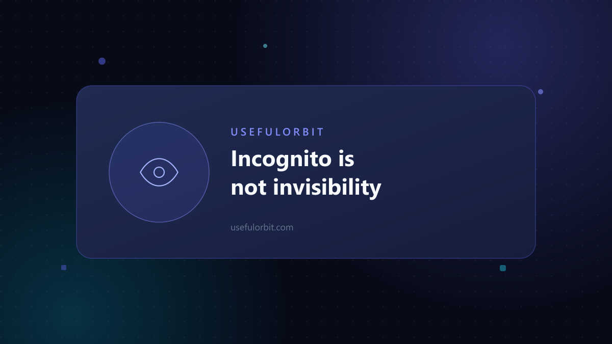 Illustration: Incognito mode myths